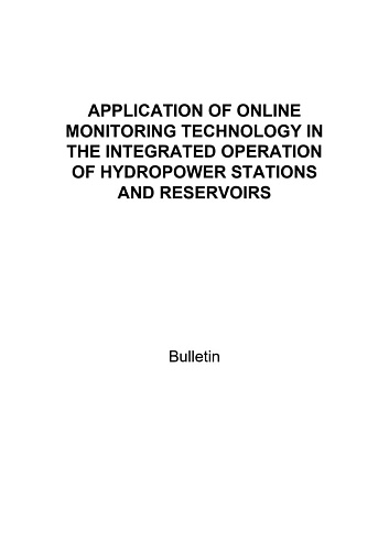 B205 - Application of online monitoring technology in the integrated operation of hydropowewr stations and reservoirs
